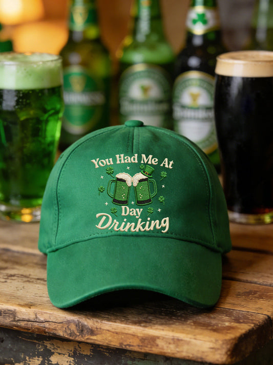 Unisex Funny St. Patrick's Day You Had Me At Day Drinking Print Hat