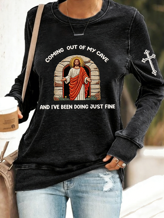 Women's Going Out Of My Cave And I've Been Doing Just Fine Sweatshirt