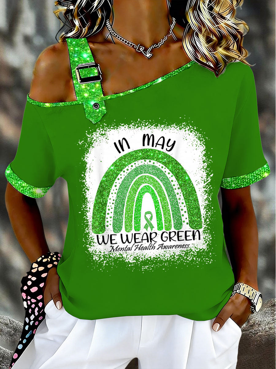 Women's In May We Weer Green Mental Health Awarenes Asymmetrical Shoulder Short-Sleeve T-Shirt