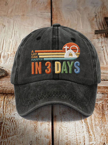 Unisex A Lot Can Happen in 3 Days Embroidery Pattern Hat