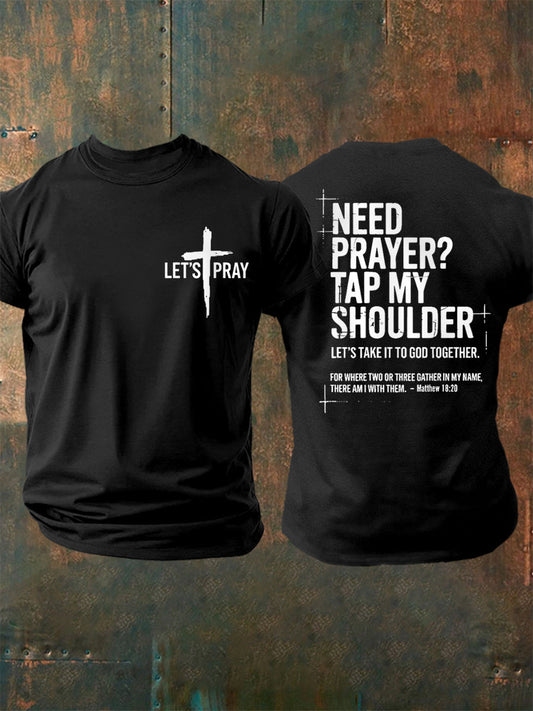 Men's Need Prayer?Tap My Shoulder Print Tee