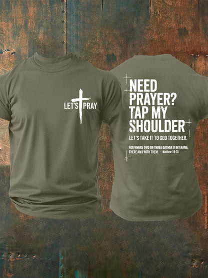 Men's Need Prayer?Tap My Shoulder Print Tee