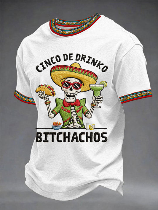 Men's Cinco De Drinko Bitchachos Skeleton Mexican Fiesta Print Casual Tee